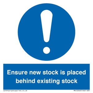 Ensure New Stock Is Placed Behind Existing Stock Sign
